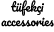 Tufekci Accessories